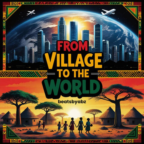 From Village to the World