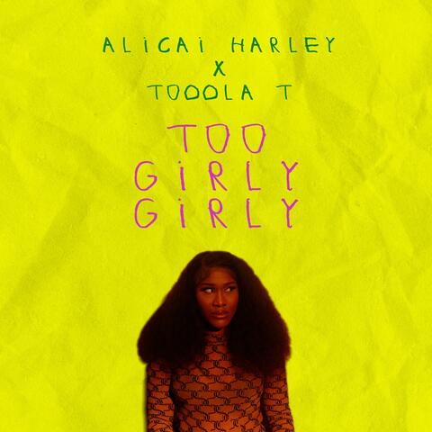 Too Girly Girly