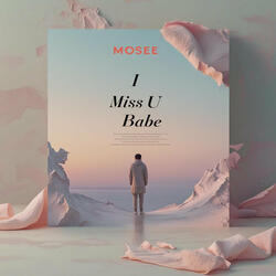 I Miss U Babe