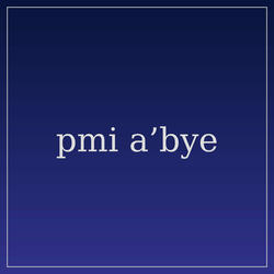 Pmi A'bye