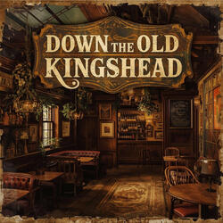 Down the Old Kingshead