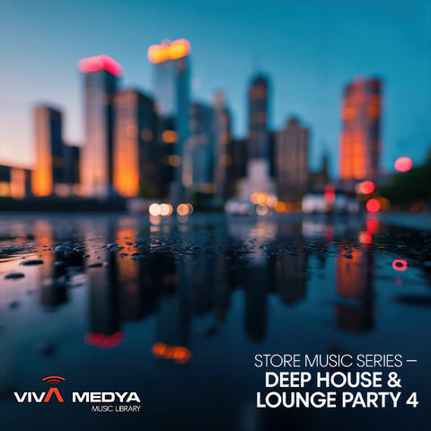 Store Music Series - Deep House & Lounge Party 4