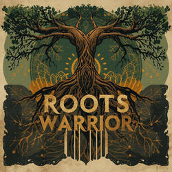 Roots Warrior