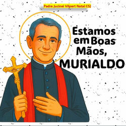 Estamos em Boas Mãos - Murialdo