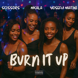 Burn It Up