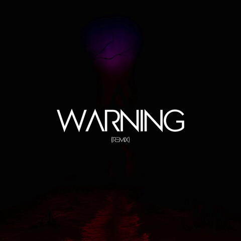 Warning [Remix]