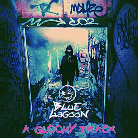 A Gloomy Track