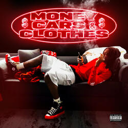 Money Cars & Clothes