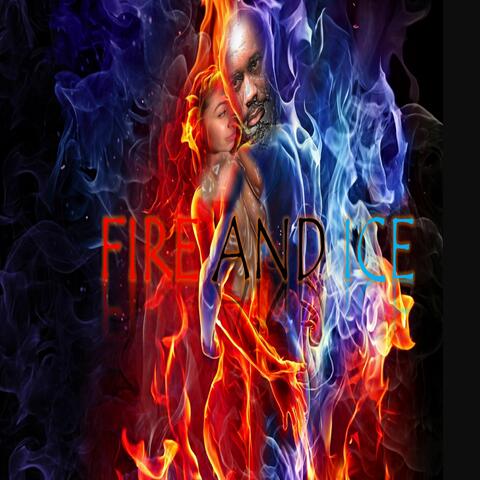 Fire and Ice