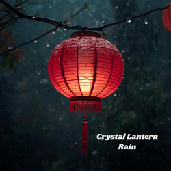 Crystal Lantern Rain