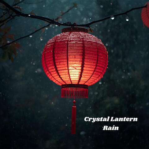 Crystal Lantern Rain