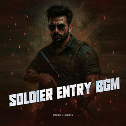 Soldier Entry Bgm