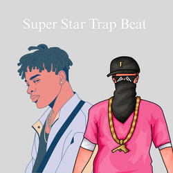 Super Star Trap Beat