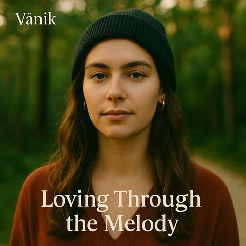 Loving Through the Melody