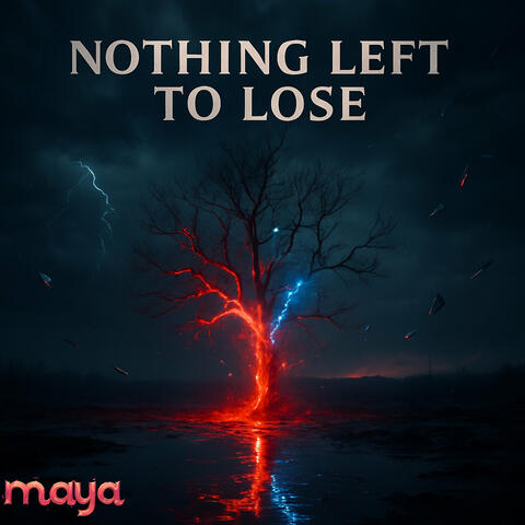 Nothing Left to Lose
