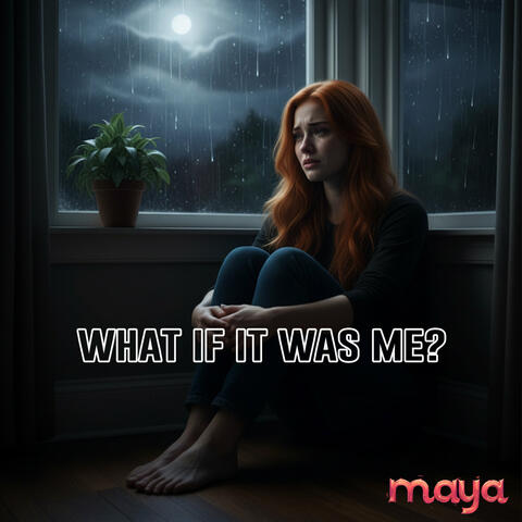 What If It Was Me?