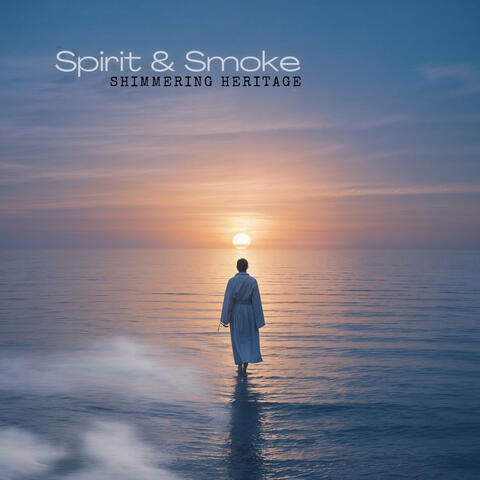 Spirit & Smoke