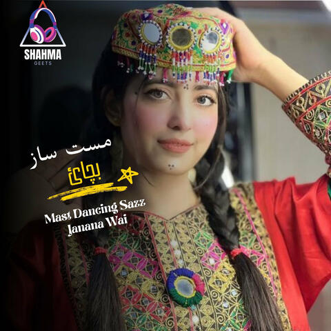 Mast Dancing Sazz Janana Wai