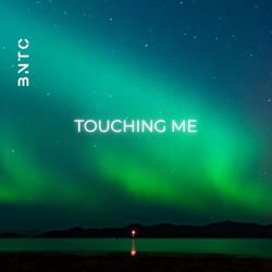 Touching Me