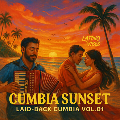 Cumbia Sunset: Laid-back Cumbia Vol.01
