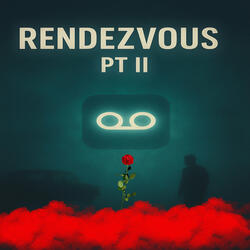 Rendezvous Pt Ii