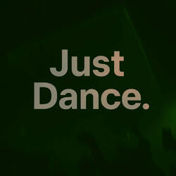 Just Dance
