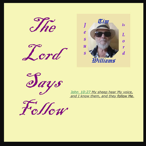 The Lord Says Follow