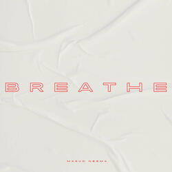 Breathe