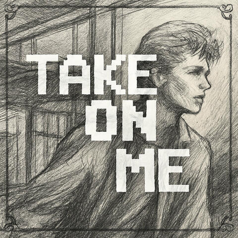 Take On Me