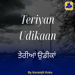 Terian Udikaan || Karamjit Kuku