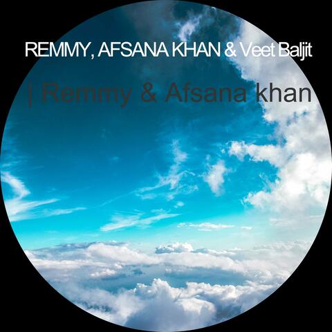 | Remmy & Afsana Khan