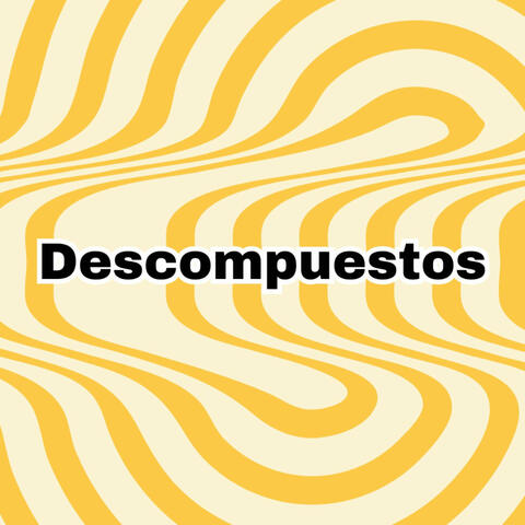 Descompuestos