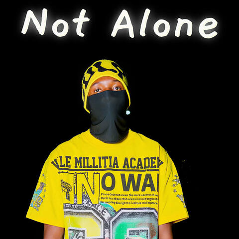 Not Alone