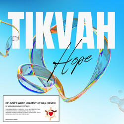 Tikvah: Hope - Gods Word Lights the Way