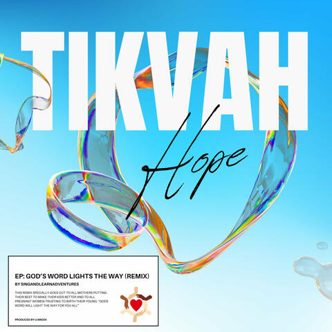 Tikvah: Hope - Gods Word Lights the Way (Remix)