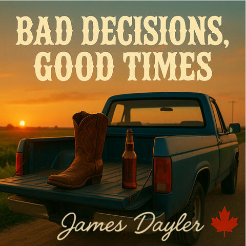 Bad Decisions, Good Times