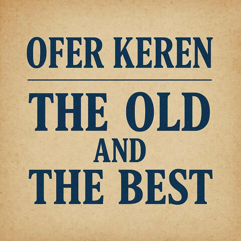 The Old and the Best