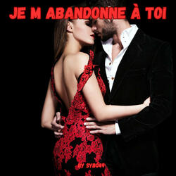 Je m abandonne à toi