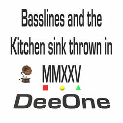 Basslines and the Kitchen Sink Thrown in Mmxxv