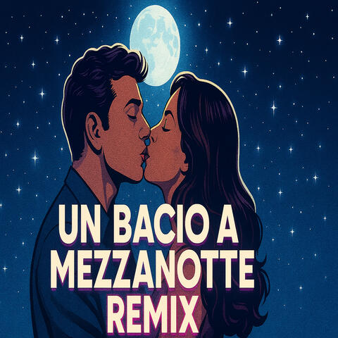 Un Bacio a Mezzanotte
