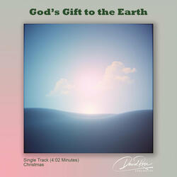 God's Gift to the Earth