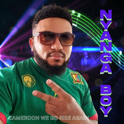 Cameroon We Go Rise Again
