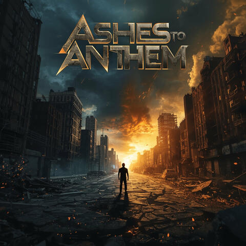 Ashes to Anthem