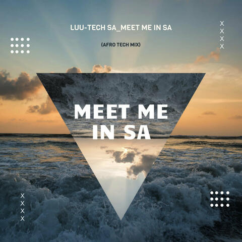 Meet Me in Sa (Afro Tech Mix)