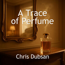 A Trace of Perfume