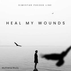 Heal My Wounds