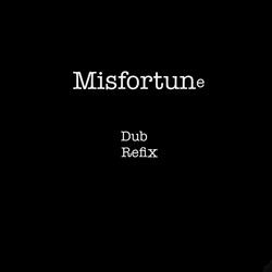 Misfortune Dub