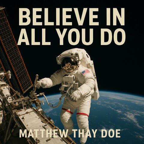 Believe in All You Do