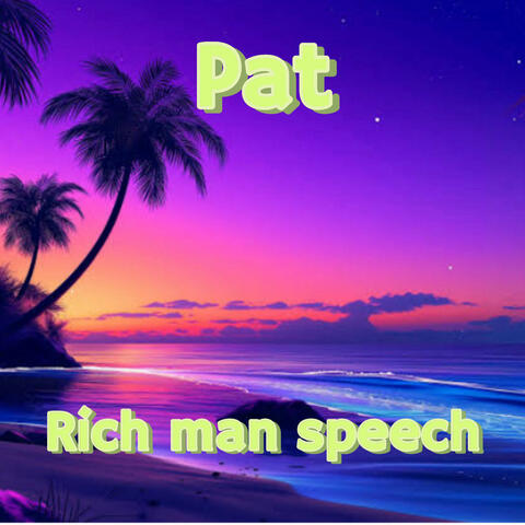 Rich Man Speech