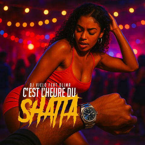 C'est L'heure Du Shatta